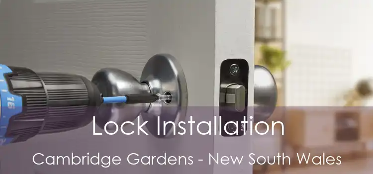 Lock Installation Cambridge Gardens - New South Wales
