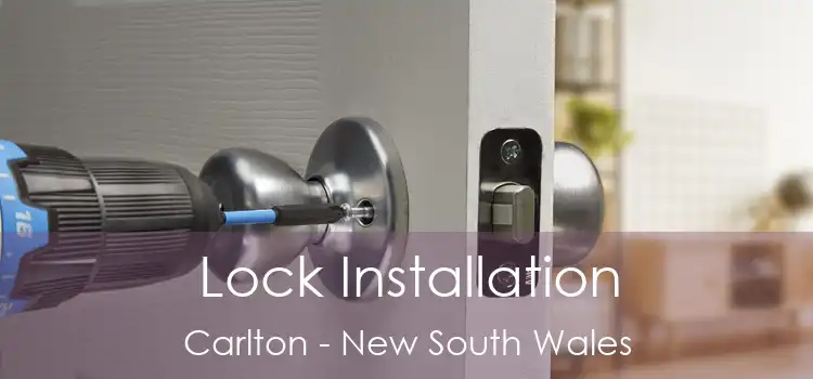 Lock Installation Carlton - New South Wales