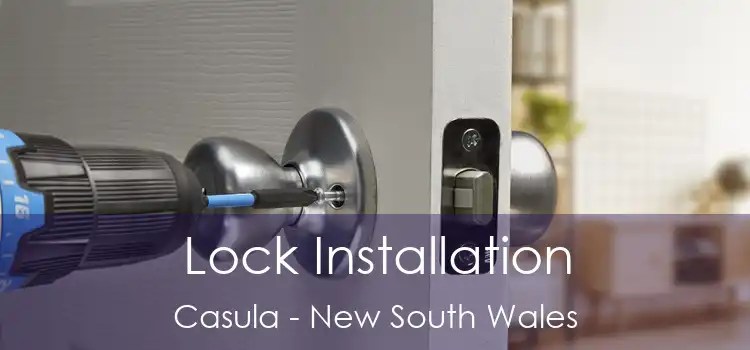 Lock Installation Casula - New South Wales