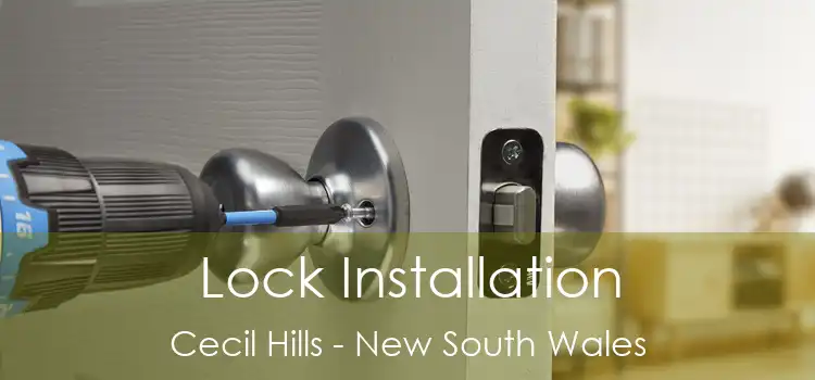 Lock Installation Cecil Hills - New South Wales