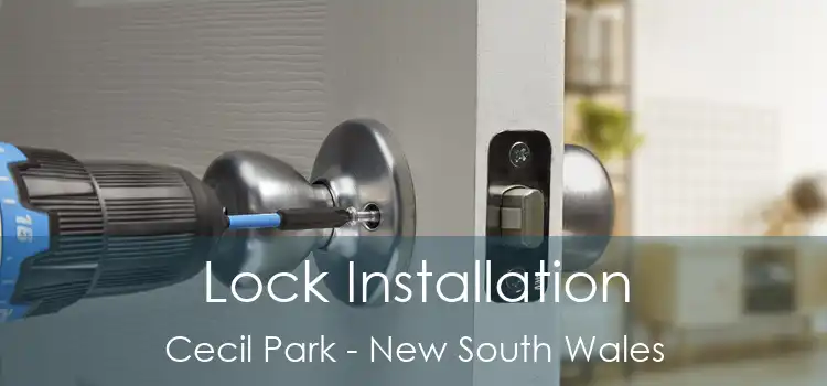 Lock Installation Cecil Park - New South Wales