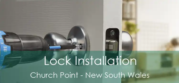 Lock Installation Church Point - New South Wales