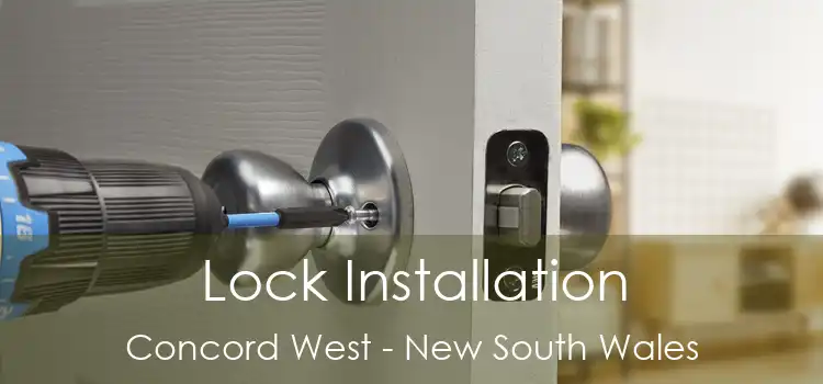 Lock Installation Concord West - New South Wales
