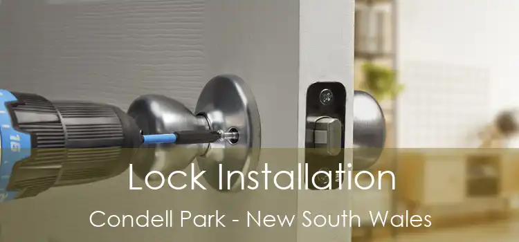 Lock Installation Condell Park - New South Wales