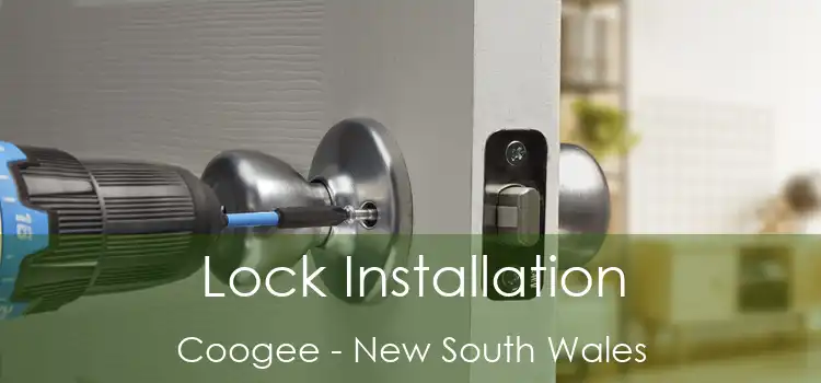 Lock Installation Coogee - New South Wales