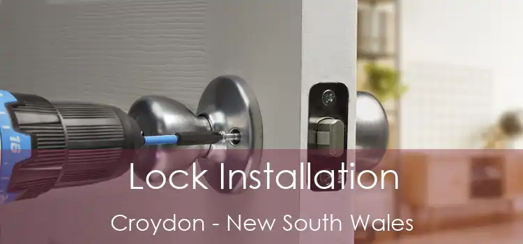Lock Installation Croydon - New South Wales