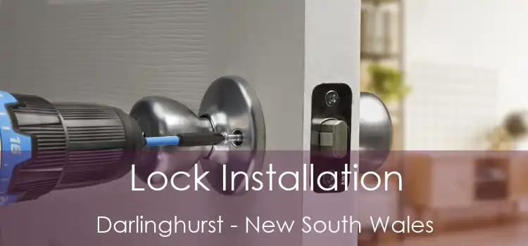 Lock Installation Darlinghurst - New South Wales