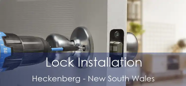 Lock Installation Heckenberg - New South Wales