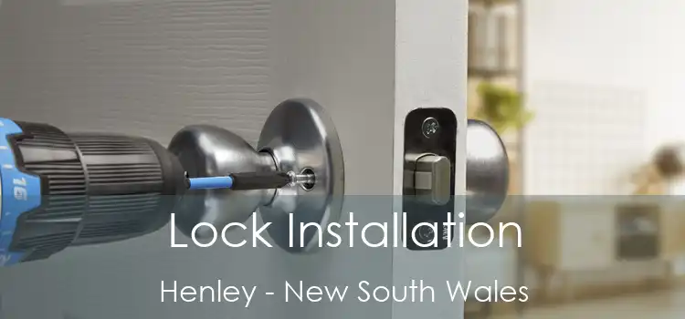 Lock Installation Henley - New South Wales