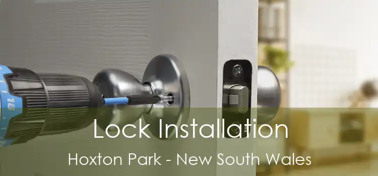 Lock Installation Hoxton Park - New South Wales