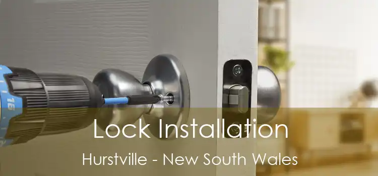 Lock Installation Hurstville - New South Wales