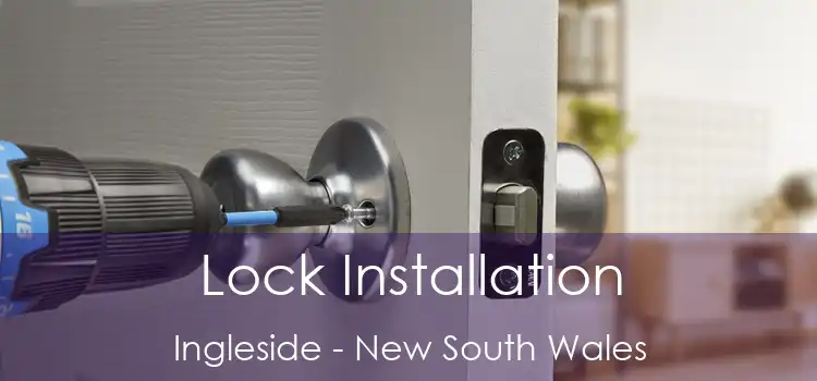 Lock Installation Ingleside - New South Wales