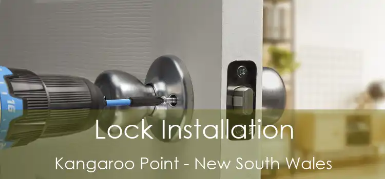 Lock Installation Kangaroo Point - New South Wales