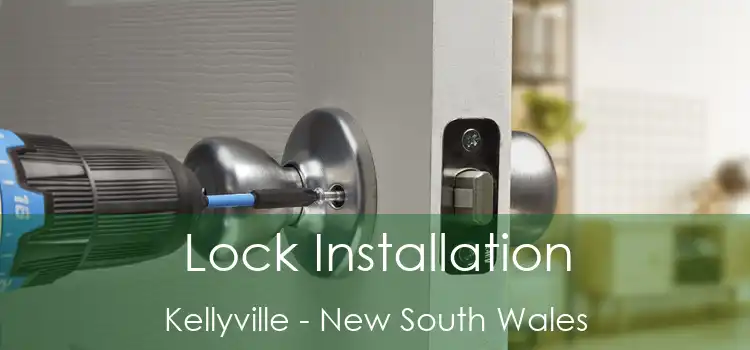 Lock Installation Kellyville - New South Wales