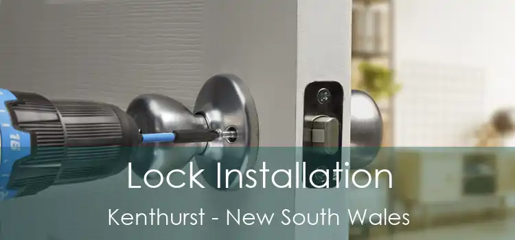 Lock Installation Kenthurst - New South Wales