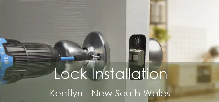 Lock Installation Kentlyn - New South Wales