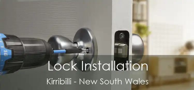 Lock Installation Kirribilli - New South Wales