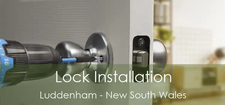 Lock Installation Luddenham - New South Wales