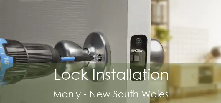 Lock Installation Manly - New South Wales
