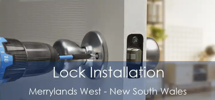 Lock Installation Merrylands West - New South Wales