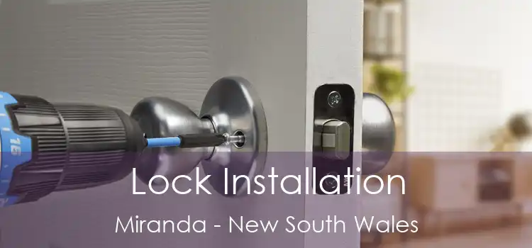 Lock Installation Miranda - New South Wales