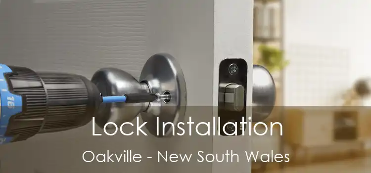 Lock Installation Oakville - New South Wales