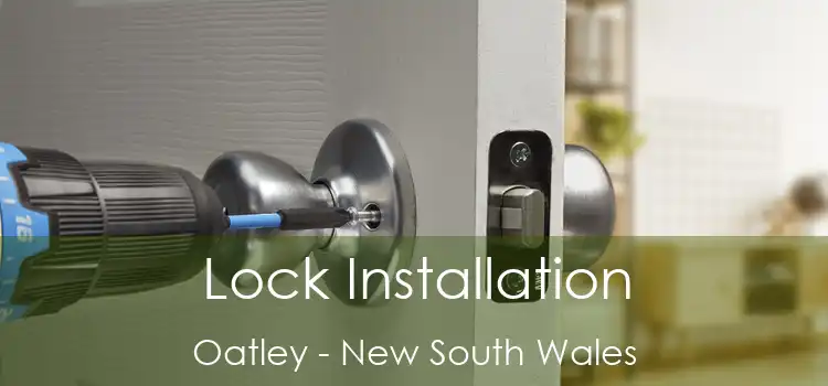 Lock Installation Oatley - New South Wales