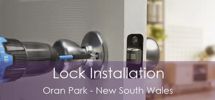 Lock Installation Oran Park - New South Wales
