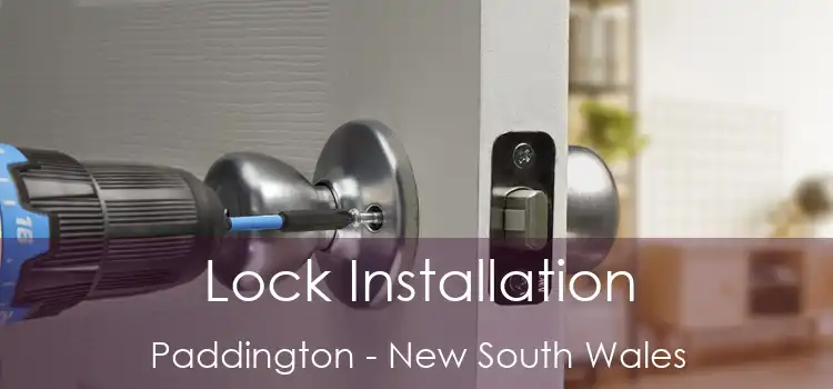 Lock Installation Paddington - New South Wales