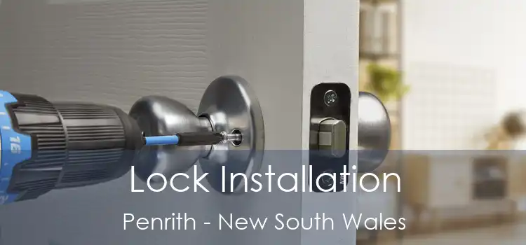 Lock Installation Penrith - New South Wales
