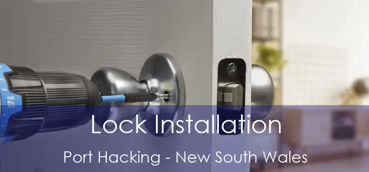 Lock Installation Port Hacking - New South Wales