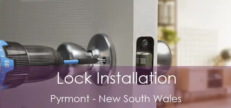 Lock Installation Pyrmont - New South Wales