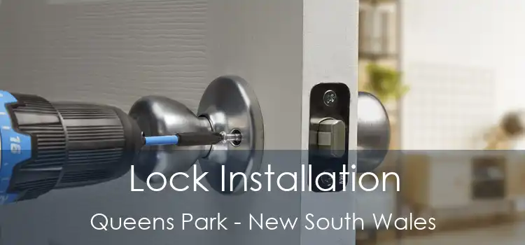 Lock Installation Queens Park - New South Wales