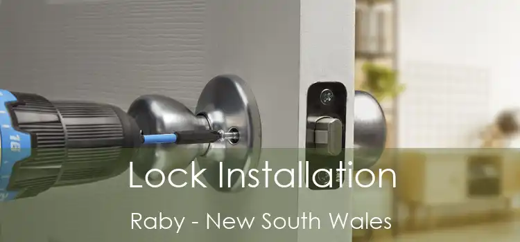 Lock Installation Raby - New South Wales