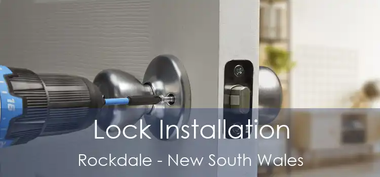 Lock Installation Rockdale - New South Wales