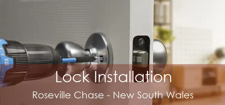 Lock Installation Roseville Chase - New South Wales