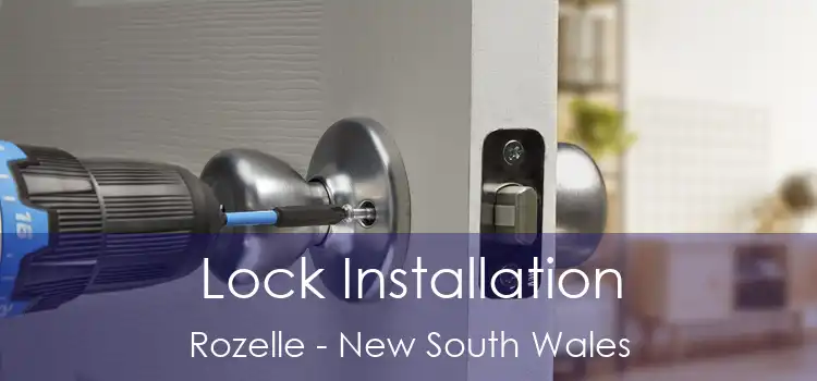 Lock Installation Rozelle - New South Wales