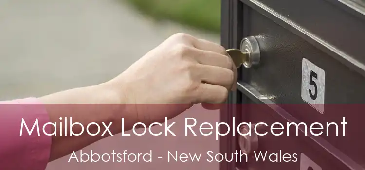 Mailbox Lock Replacement Abbotsford - New South Wales