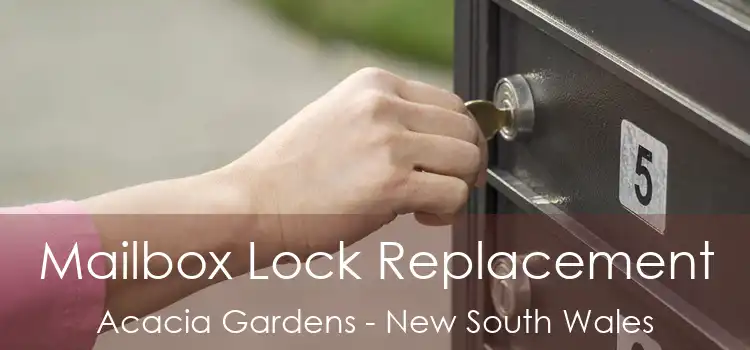 Mailbox Lock Replacement Acacia Gardens - New South Wales