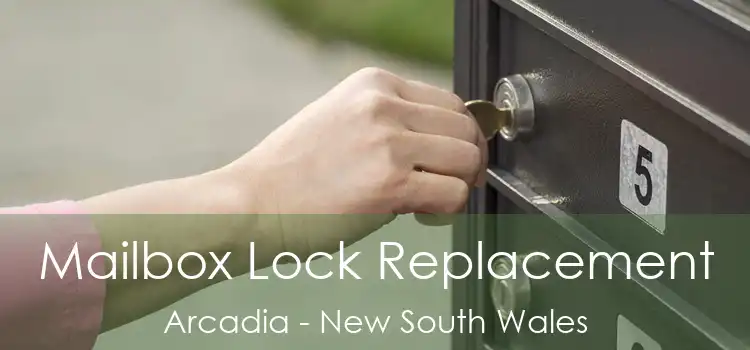 Mailbox Lock Replacement Arcadia - New South Wales
