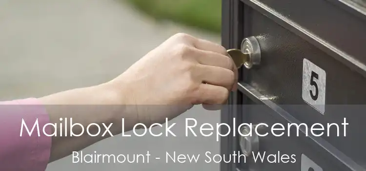 Mailbox Lock Replacement Blairmount - New South Wales
