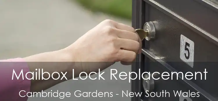 Mailbox Lock Replacement Cambridge Gardens - New South Wales