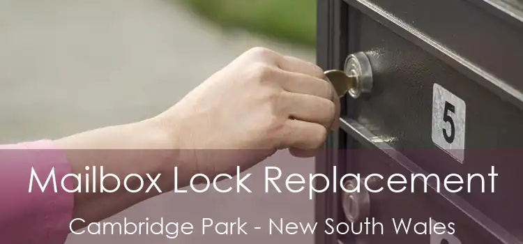 Mailbox Lock Replacement Cambridge Park - New South Wales