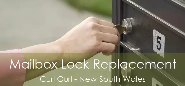 Mailbox Lock Replacement Curl Curl - New South Wales