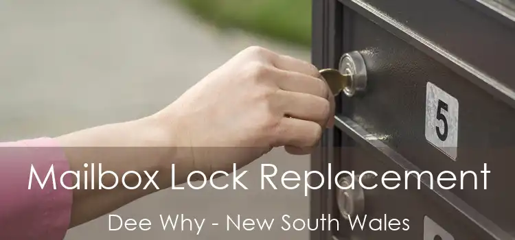 Mailbox Lock Replacement Dee Why - New South Wales