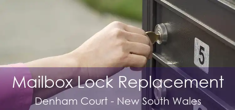 Mailbox Lock Replacement Denham Court - New South Wales