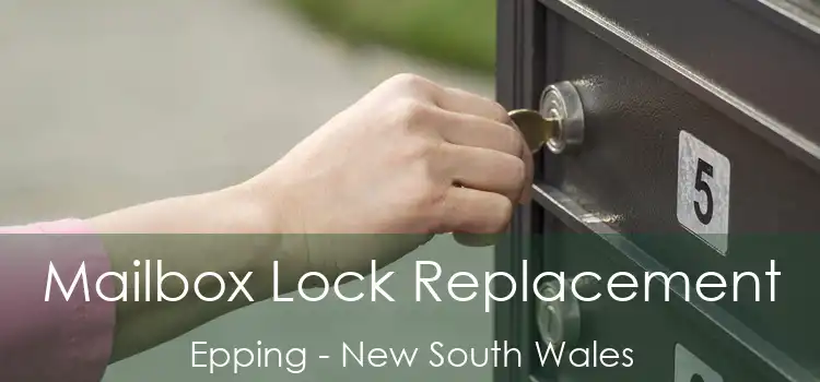 Mailbox Lock Replacement Epping - New South Wales