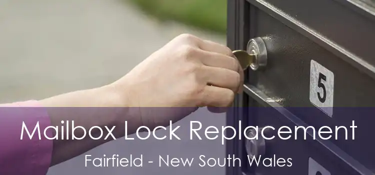 Mailbox Lock Replacement Fairfield - New South Wales