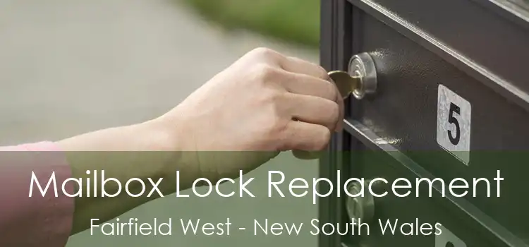 Mailbox Lock Replacement Fairfield West - New South Wales