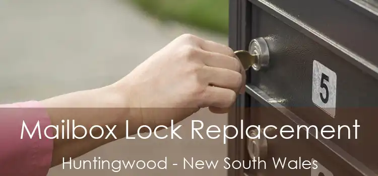 Mailbox Lock Replacement Huntingwood - New South Wales